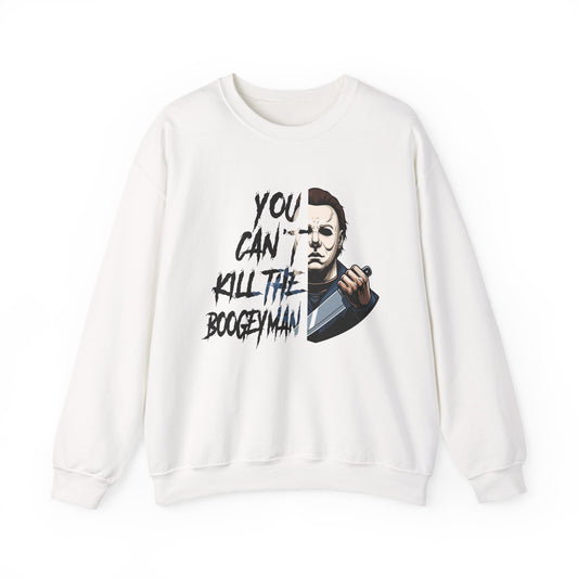Horror Crewneck Sweatshirt — "You Can't Kill the Boogeyman" Michael Myers Graphic