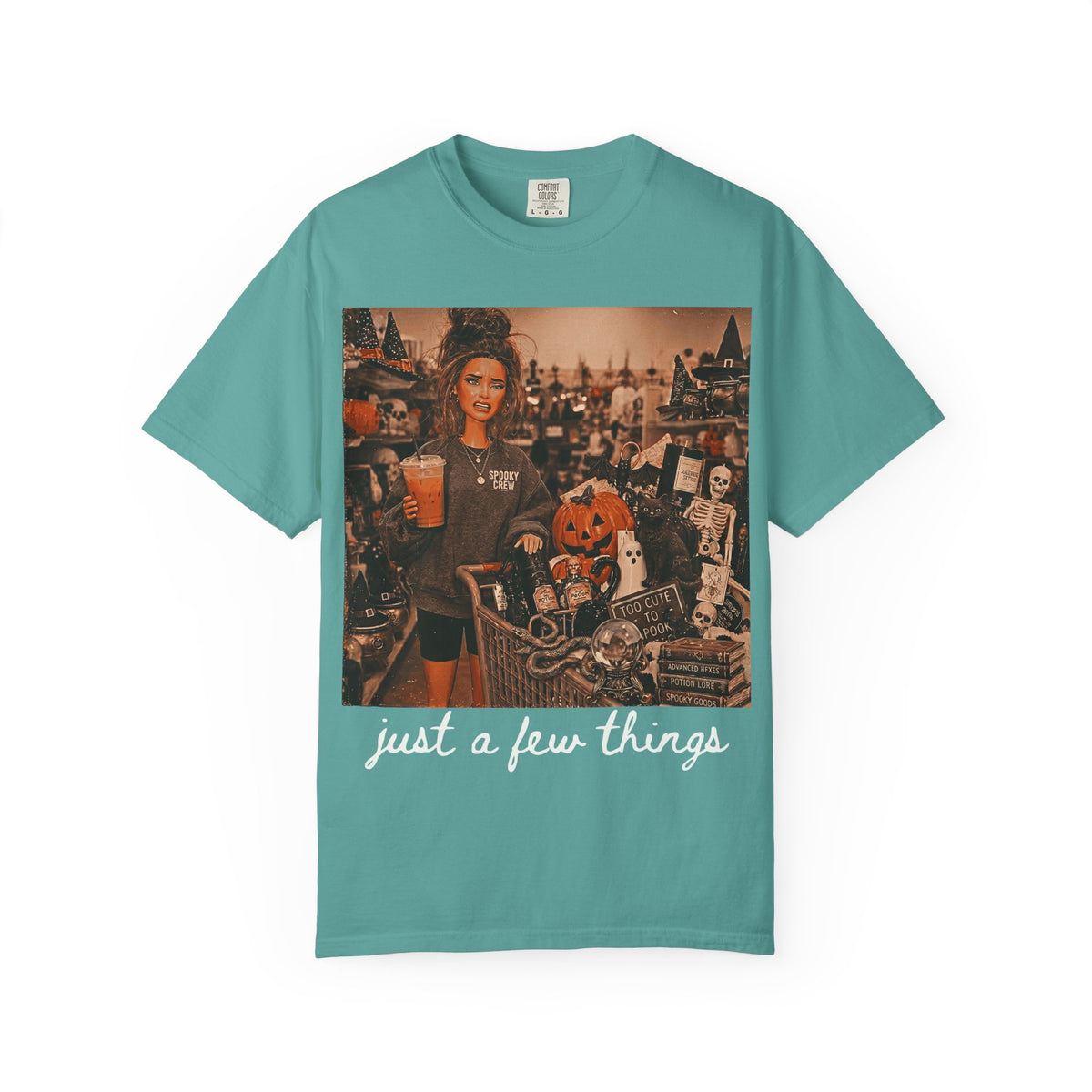 Halloween Tee — “just a few things” Graphic Tee
